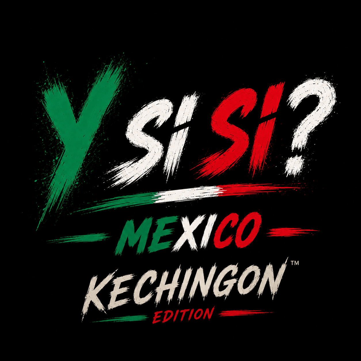 México Soccer Tee Y SI SI ? FREE SHIPPING - KE CHINGON