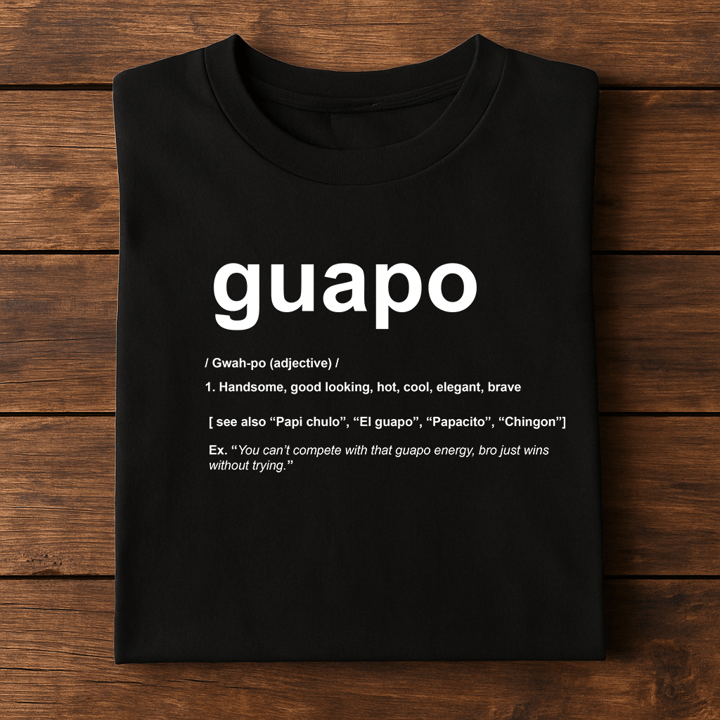 GUAPO – Playera Streetwear Edition by KE CHINGÓN APPAREL - KE CHINGON