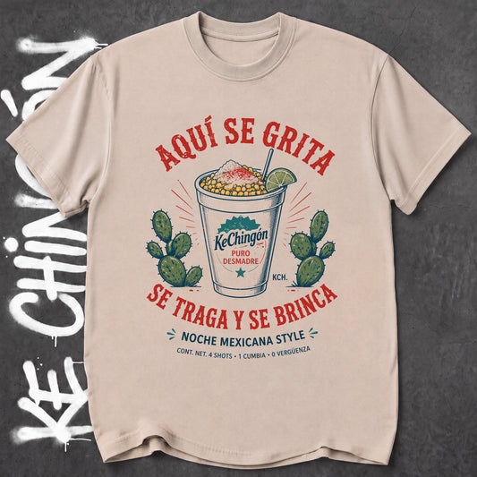 Aqui Se Grita Se Traga Y Se Brinca - KE CHINGON