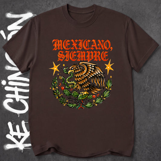 Mexicano Siempre - KE CHINGON