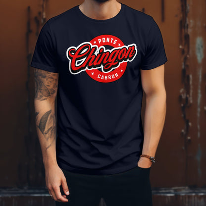 Ponte Chingón Cabrón – Playera Streetwear Edition by KE CHINGÓN APPAREL - KE CHINGON