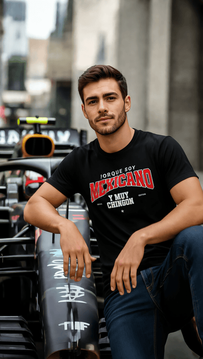 Porque Soy Mexicano Y Muy Chingón – Playera Streetwear Edition by KE CHINGÓN APPAREL - KE CHINGON